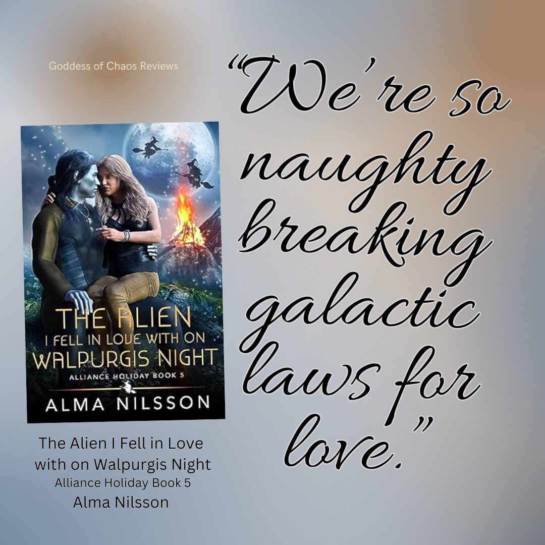 The Alien I Fell in Love With on Walpurgis Night by Alma Nilsson