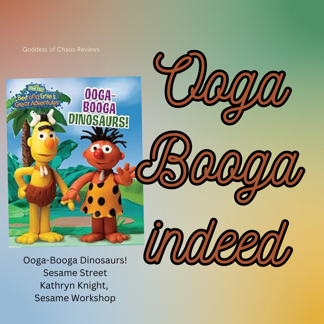 Ooga-Booga Dinosaurs! by Sesame Street and Kathryn Knight